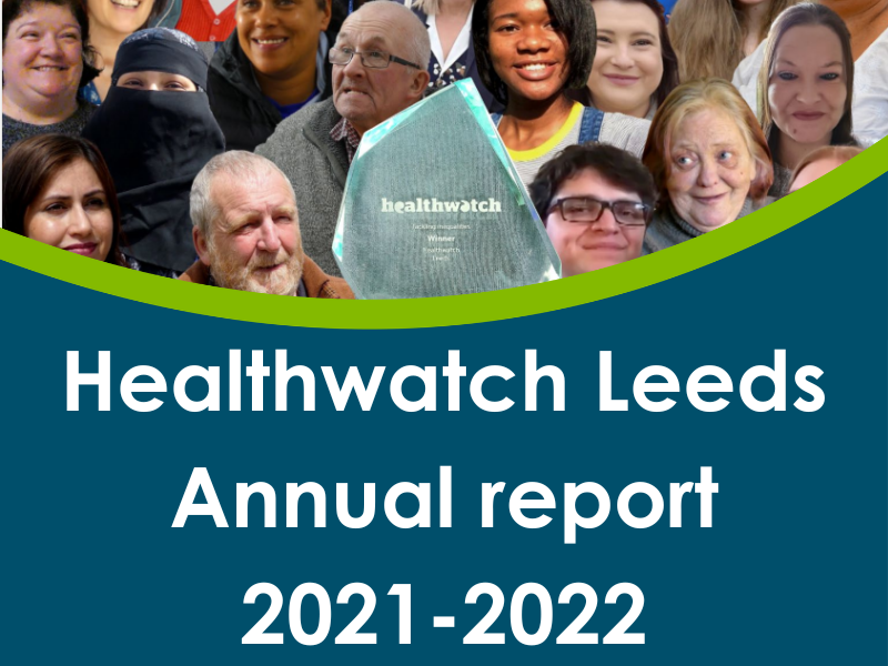 Healthwatch Leeds Annual report 2021-22