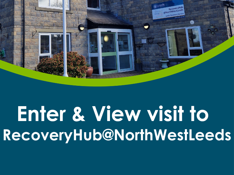 Enter and view visit to RecoveryHub@NorthWestLeeds