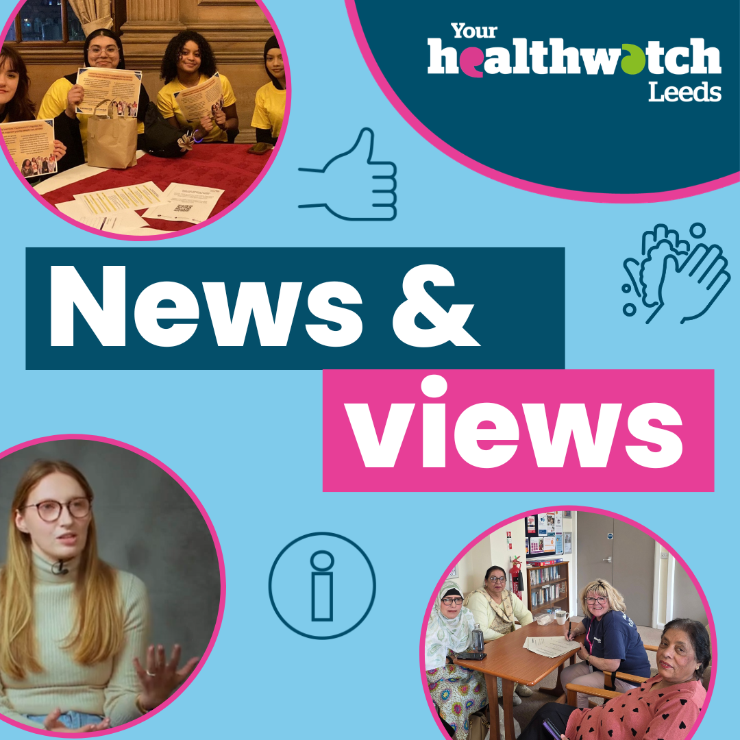 Healthwatch Leeds news and views