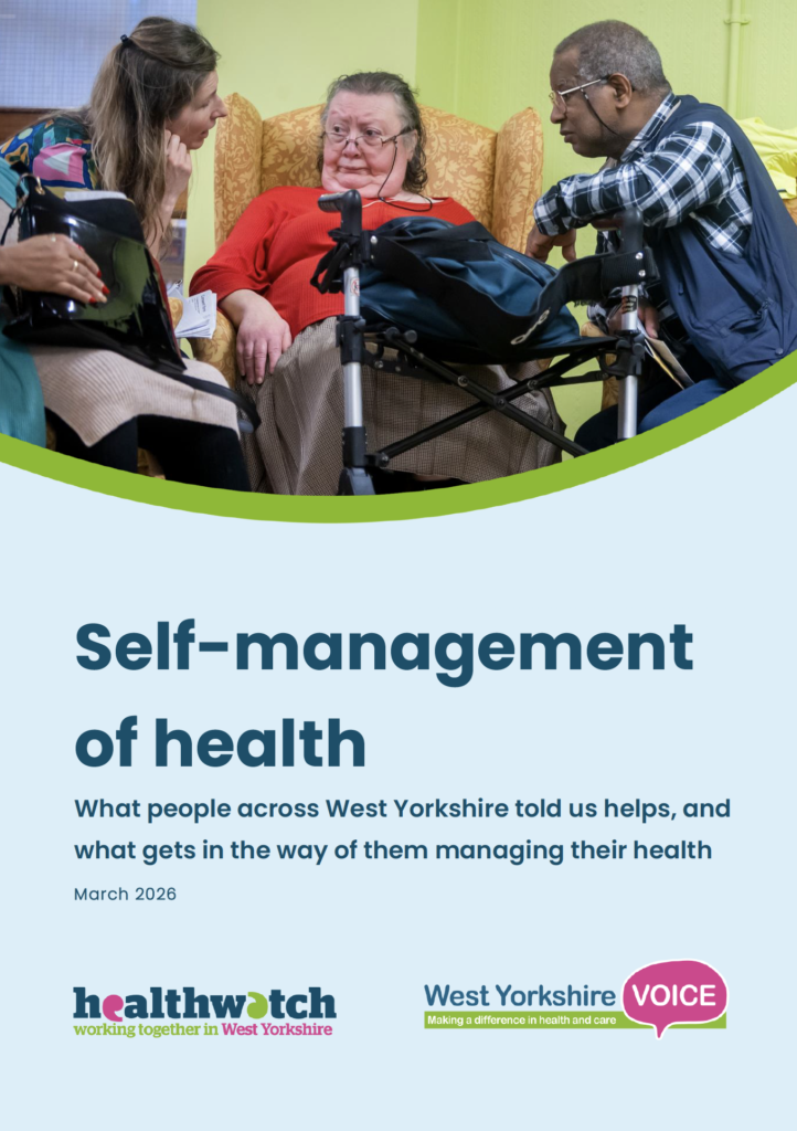 Self-management of health report cover photo. What people across West Yorkshire told us helps, and what gets in the way of hem managing their health. March 2026.